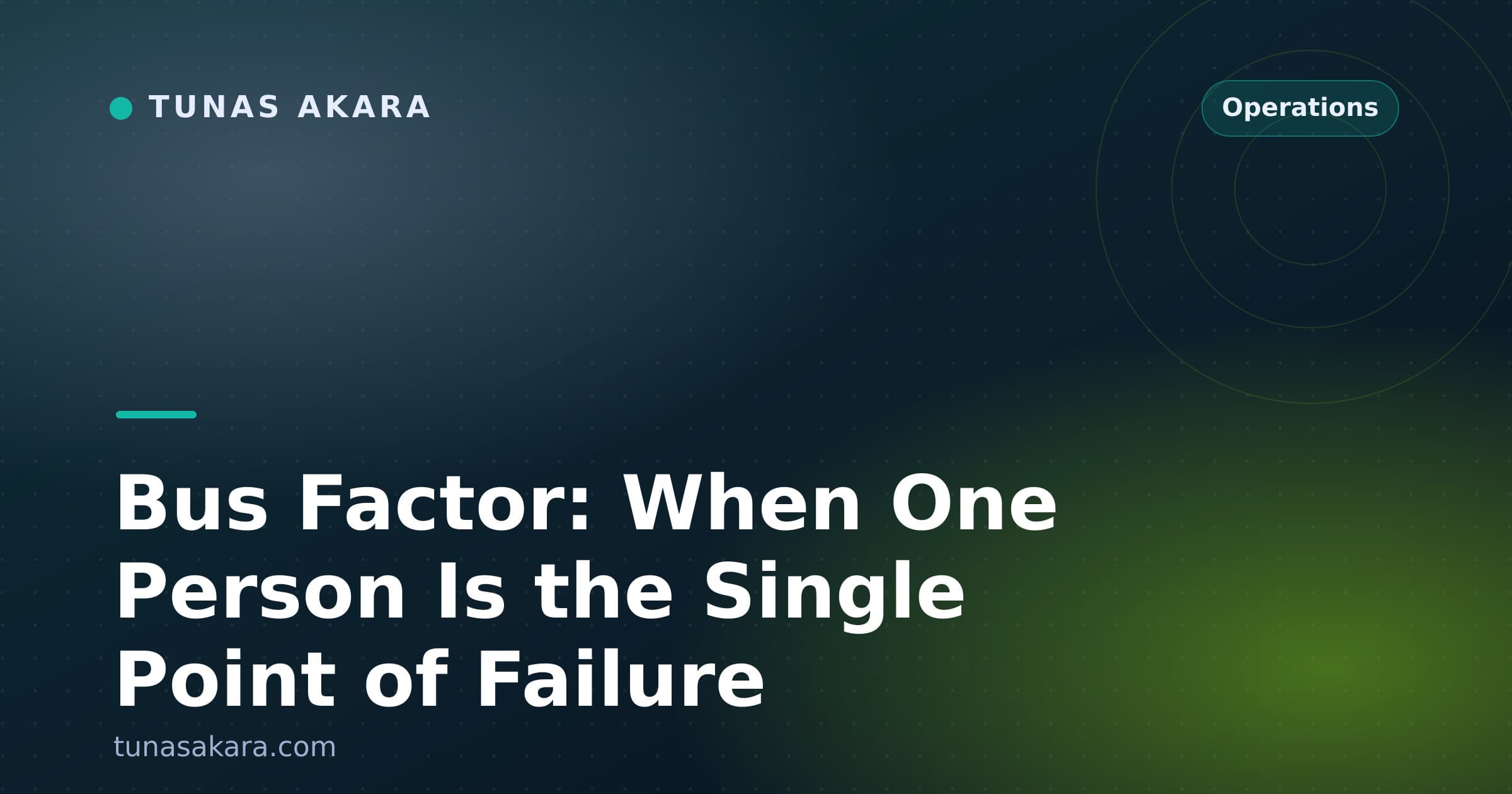 Bus Factor: When One Person Is the Single Point of Failure