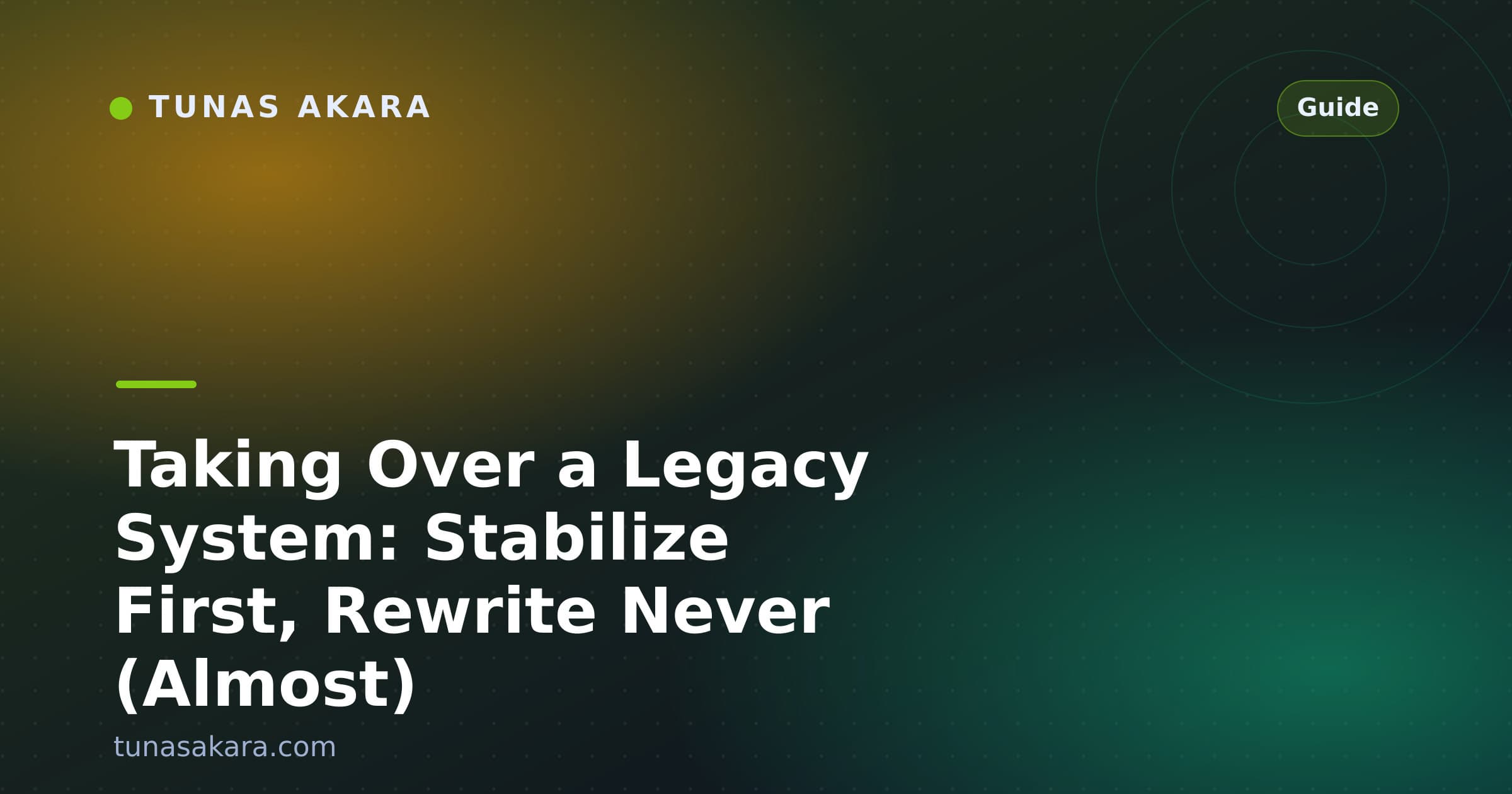 Taking Over a Legacy System: Stabilize First, Rewrite Never (Almost)