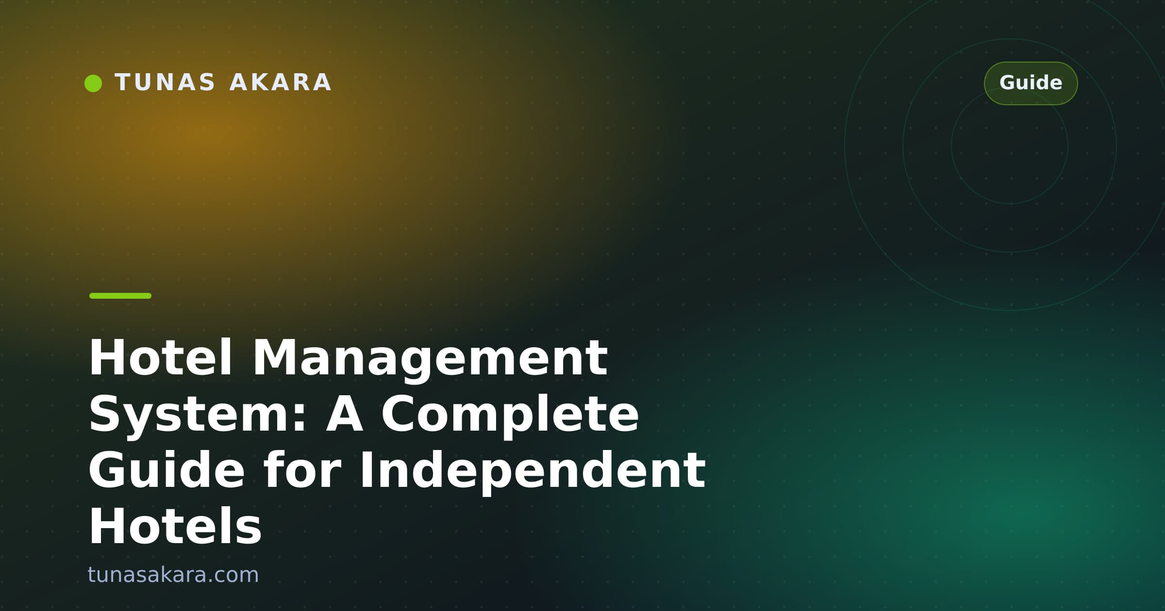 Hotel Management System: A Complete Guide for Independent Hotels
