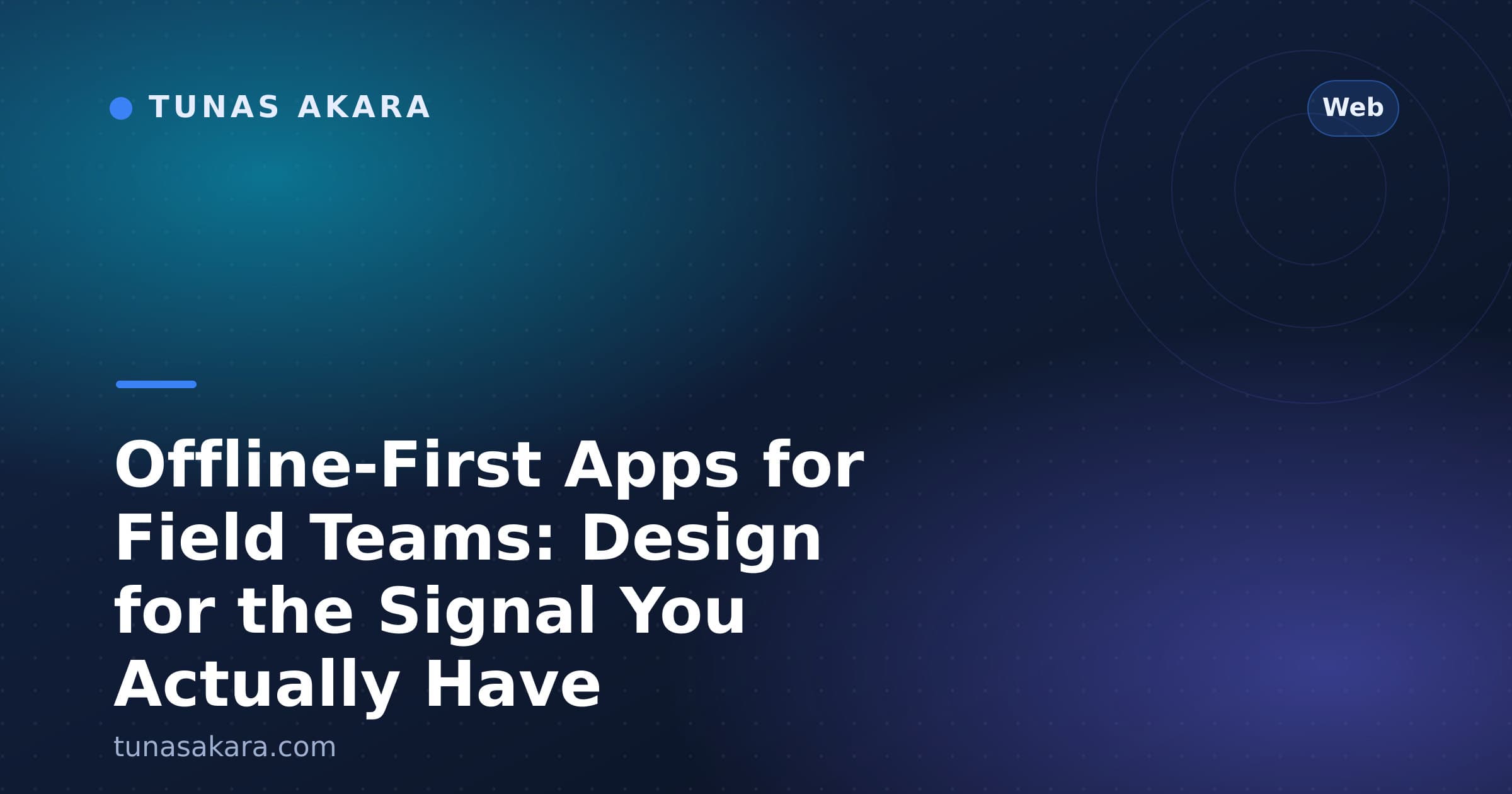 Offline-First Apps for Field Teams: Design for the Signal You Actually Have
