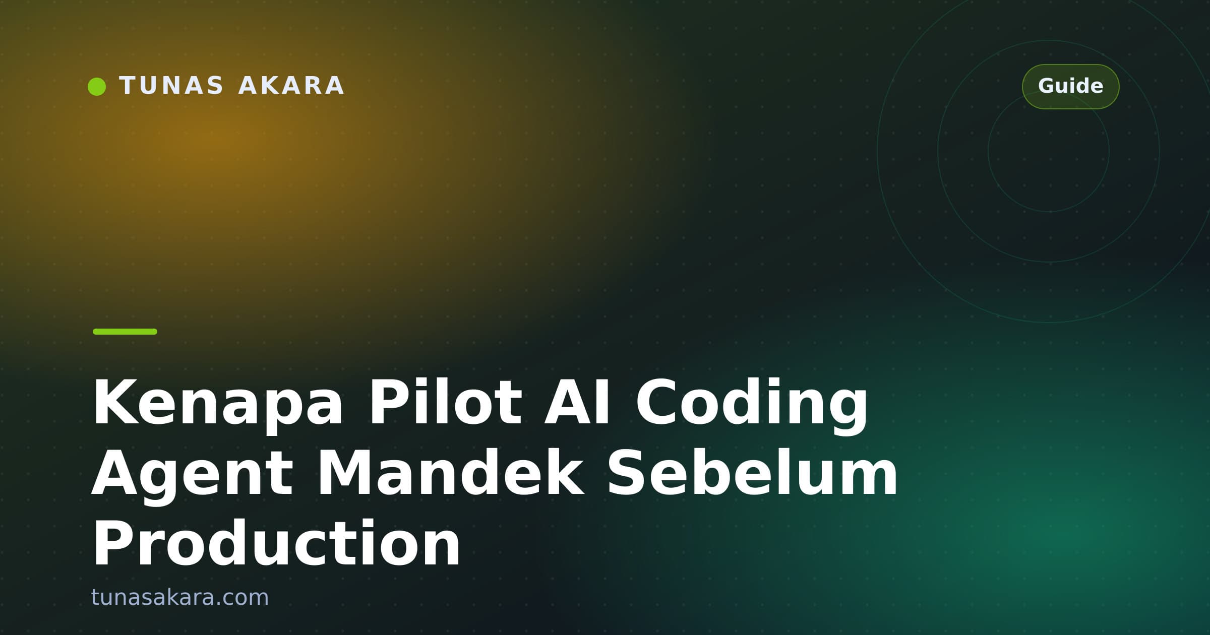 Kenapa Pilot AI Coding Agent Mandek Sebelum Production