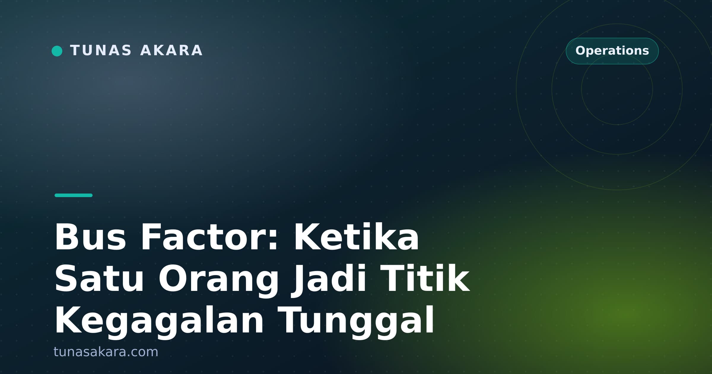 Bus Factor: Ketika Satu Orang Jadi Titik Kegagalan Tunggal