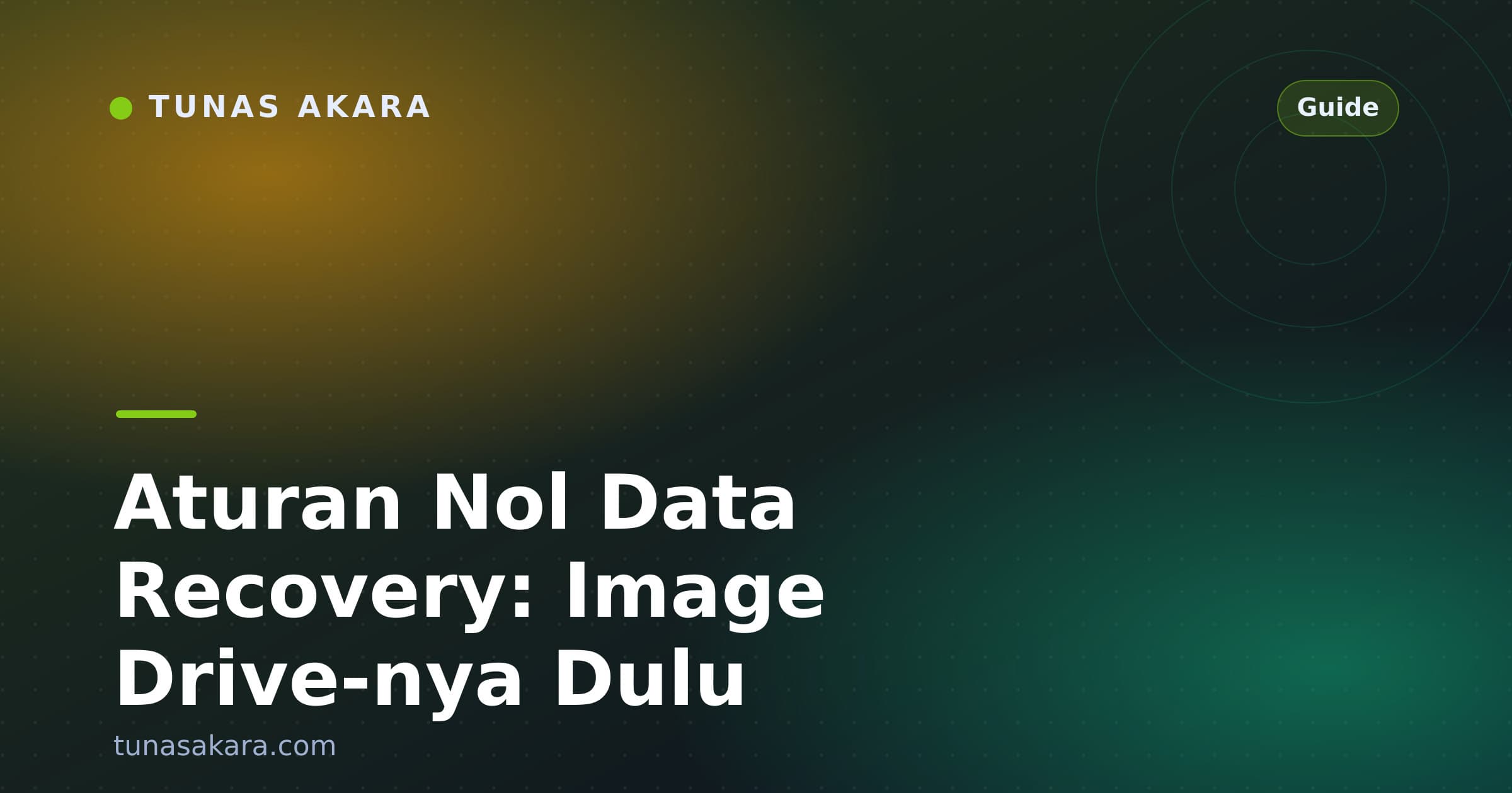 Aturan Nol Data Recovery: Image Drive-nya Dulu