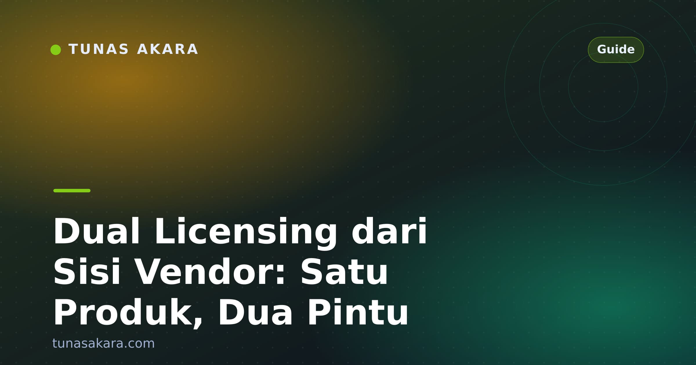 Dual Licensing dari Sisi Vendor: Satu Produk, Dua Pintu