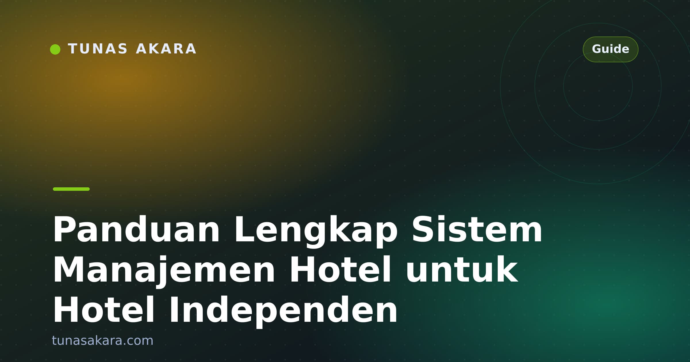 Panduan Lengkap Sistem Manajemen Hotel untuk Hotel Independen