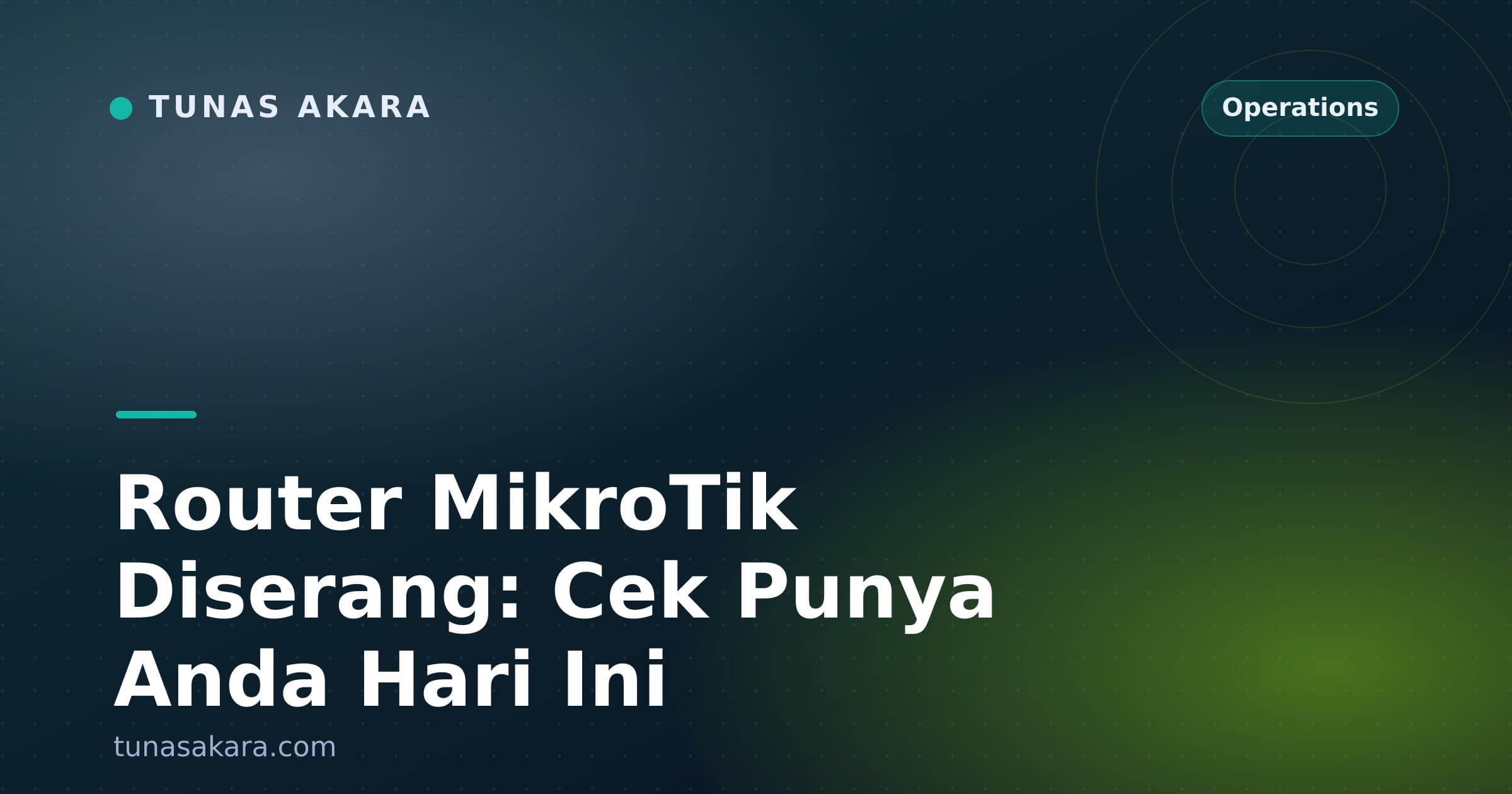 Router MikroTik Diserang: Cek Punya Anda Hari Ini