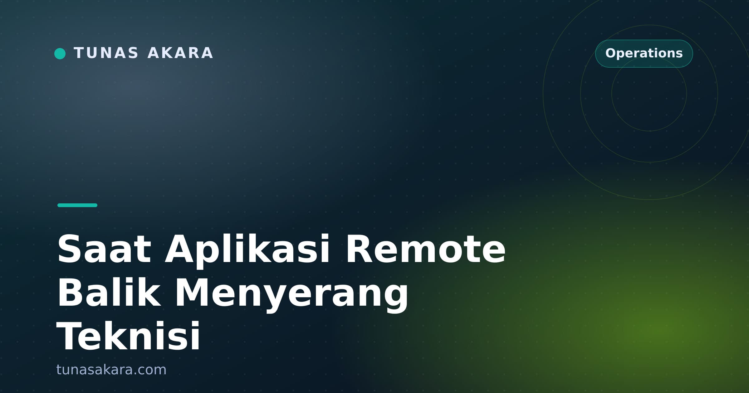 Saat Aplikasi Remote Balik Menyerang Teknisi