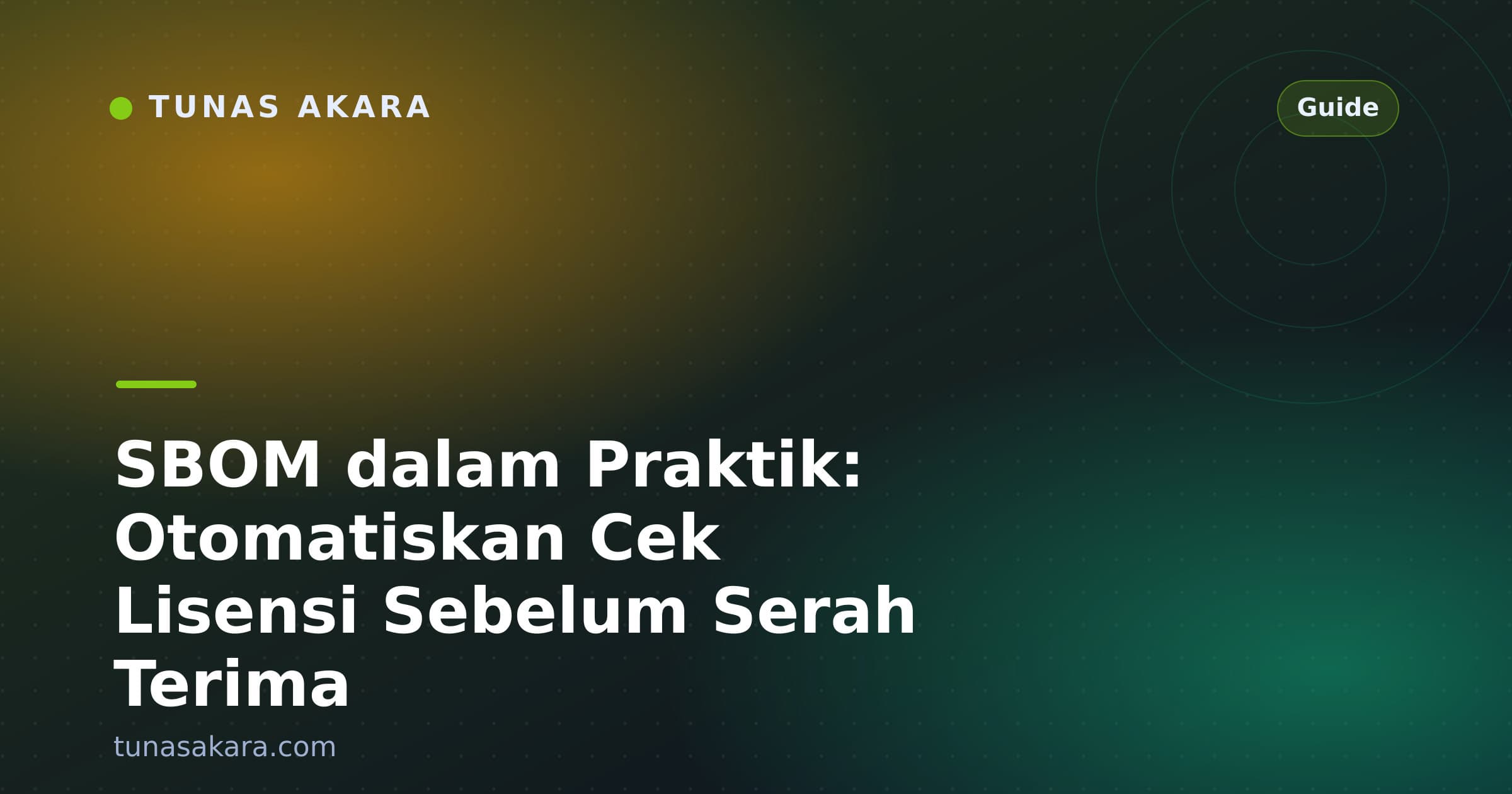 SBOM dalam Praktik: Otomatiskan Cek Lisensi Sebelum Serah Terima