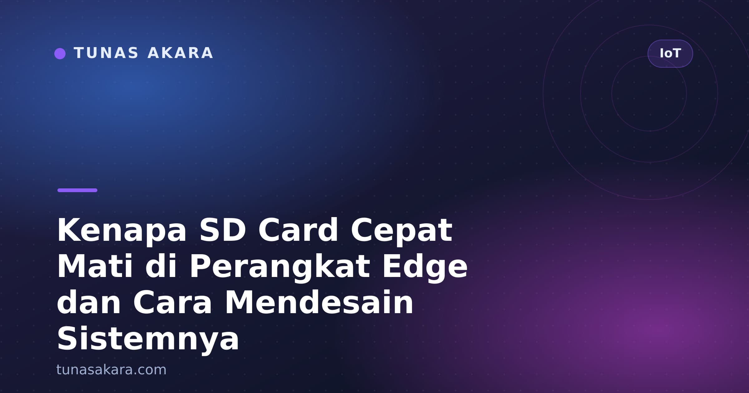 Kenapa SD Card Cepat Mati di Perangkat Edge dan Cara Mendesain Sistemnya