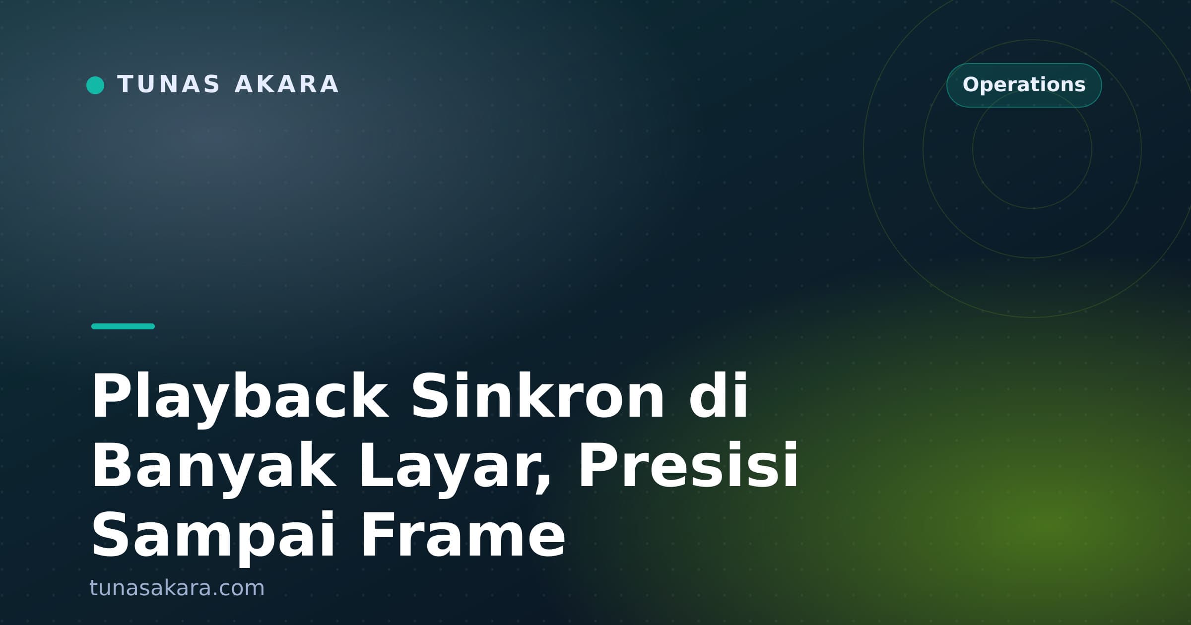 Playback Sinkron di Banyak Layar, Presisi Sampai Frame