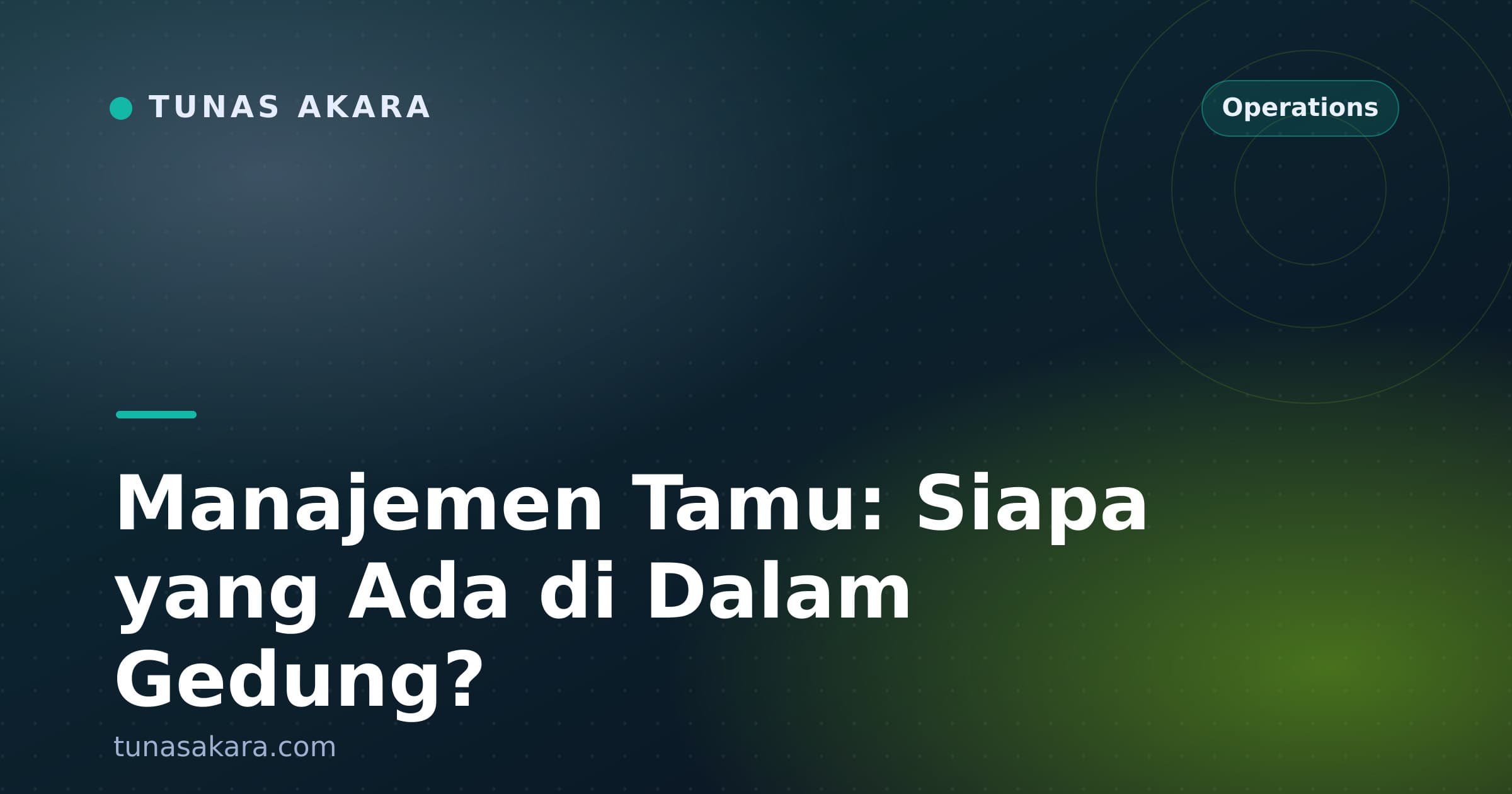 Manajemen Tamu: Siapa yang Ada di Dalam Gedung?