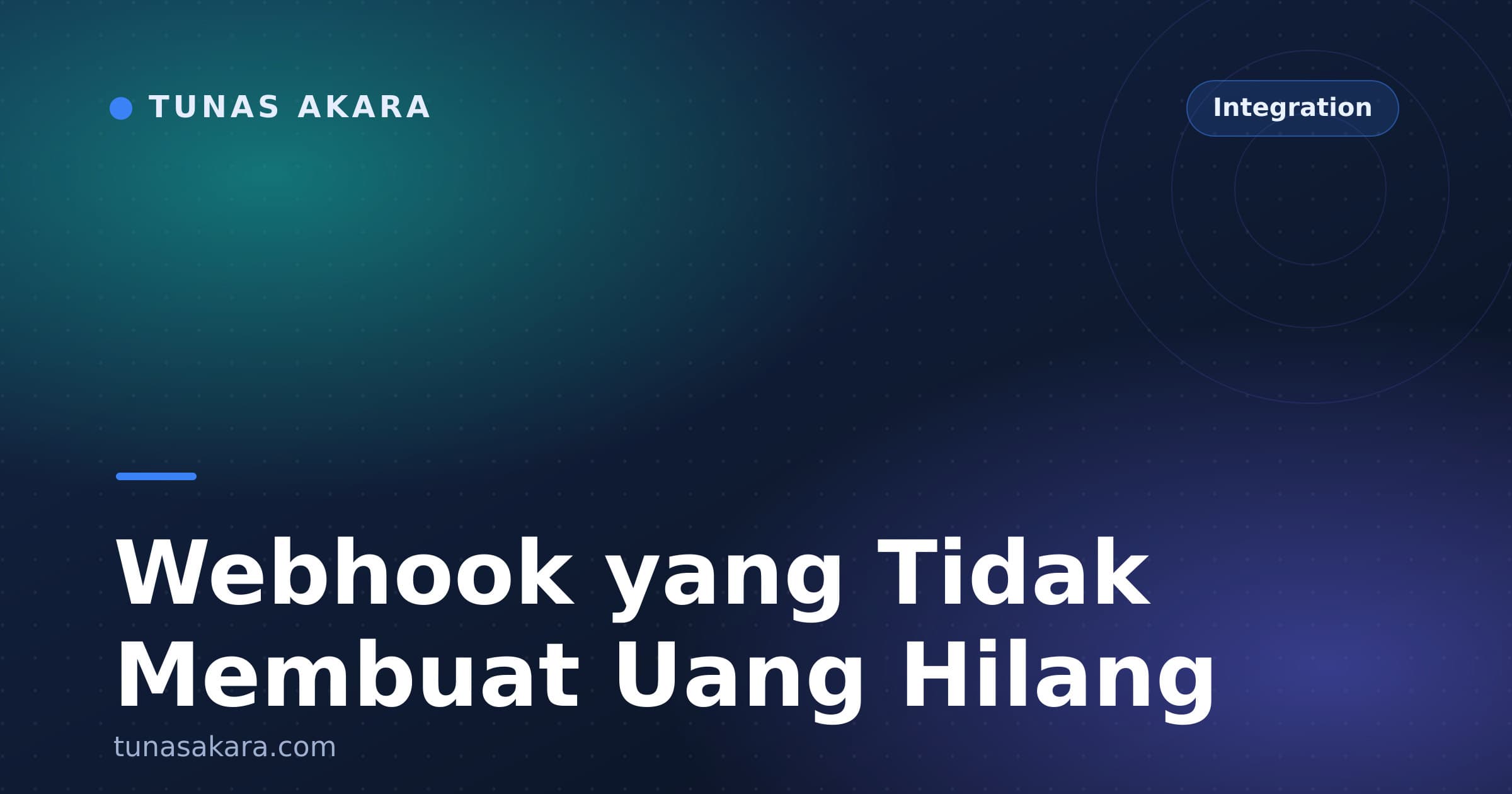 Webhook yang Tidak Membuat Uang Hilang